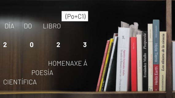 Un estante con libros de poesía científica e a lenda (Po+C1) Día do Libro 2023 Homenaxe á poesía científica.