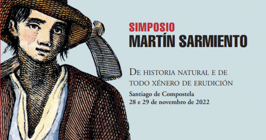 SImposio Martín Sarmiento. 28 e 29 de novembro en Santiago de Compostela. Organiza o Consello da Cultura Galega.